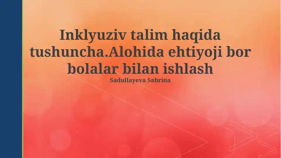 Inklyuziv ta'lim haqida taqdimot