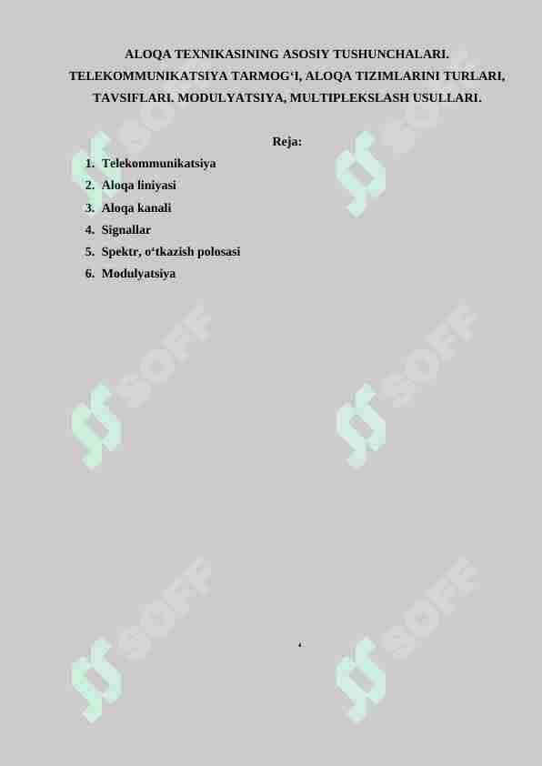 ALOQA TEXNIKASINING ASOSIY TUSHUNCHALARI. TELEKOMMUNIKATSIYA TARMOG'I, ALOQA TIZIMLARINI TURLARI, TAVSIFLARI. MODULYATSIYA, MULTIPLEKSLASH USULLARI.