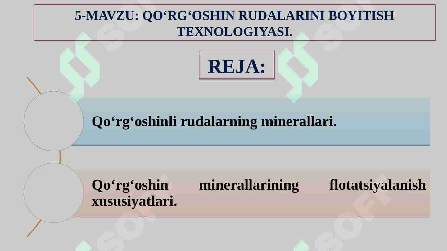 Qo'rg'oshin rudalarini boyitish texnologiyasi