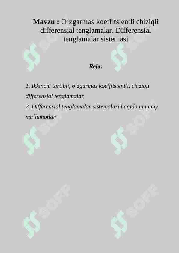 O‘zgarmas koeffitsientli chiziqli differensial tenglamalar. Differensial tenglamalar sistemasi