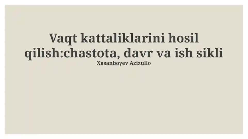 Vaqt Miqdorlarini Hosil Qilish: Davr