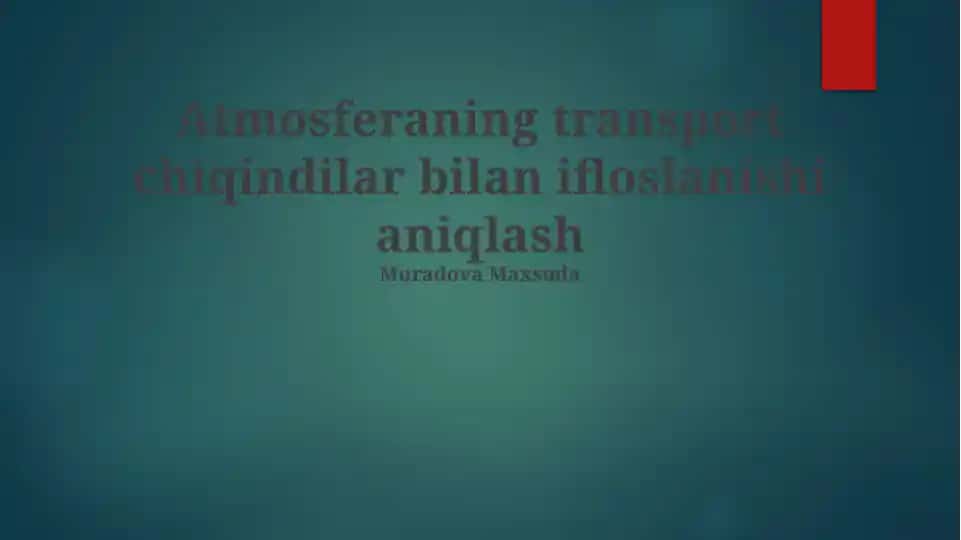 Atmosferaning transport chiqindilar bilan ifloslanishi aniqlash