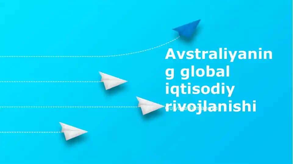Avstraliyaning global iqtisodiy rivojlanishi