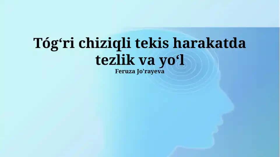 Tekis harakat va kinematika