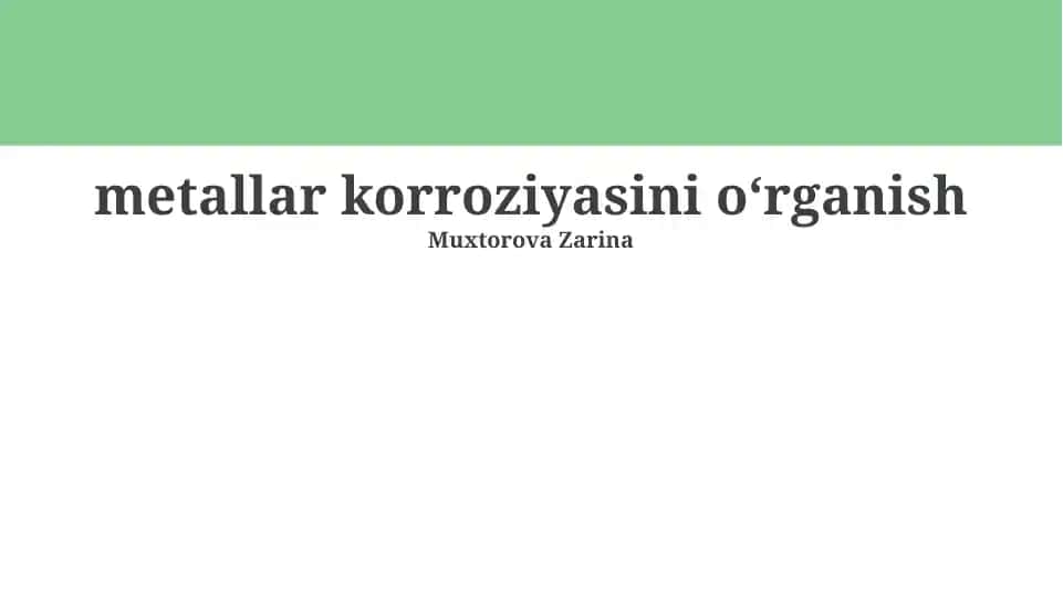 Metallar korroziyasini o‘rganish