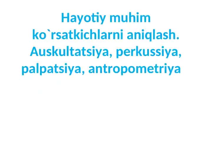 Hayotiy muhim ko`rsatkichlarni aniqlash