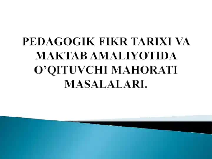 Pedagogik faoliyat va uning o’ziga xos xususiyatlari