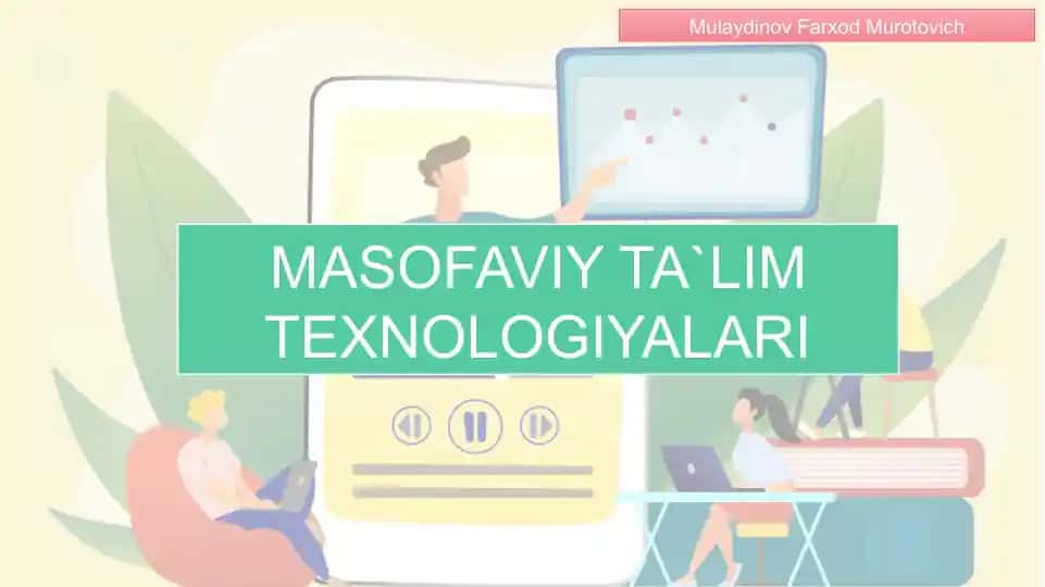 Masofaviy Ta'lim Texnologiyalari