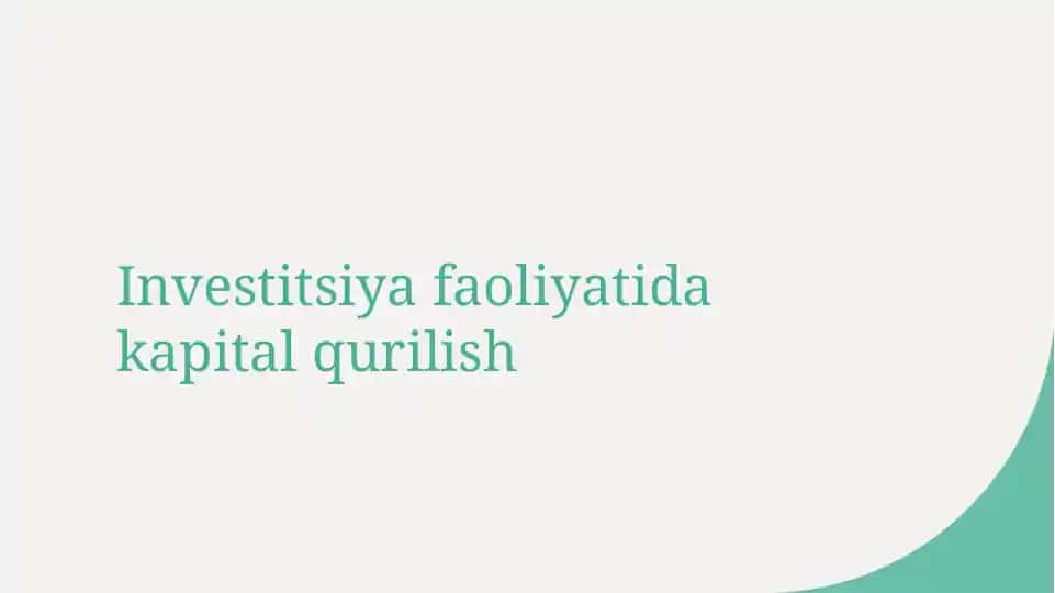 Investitsiya faoliyatida kapital qurilish