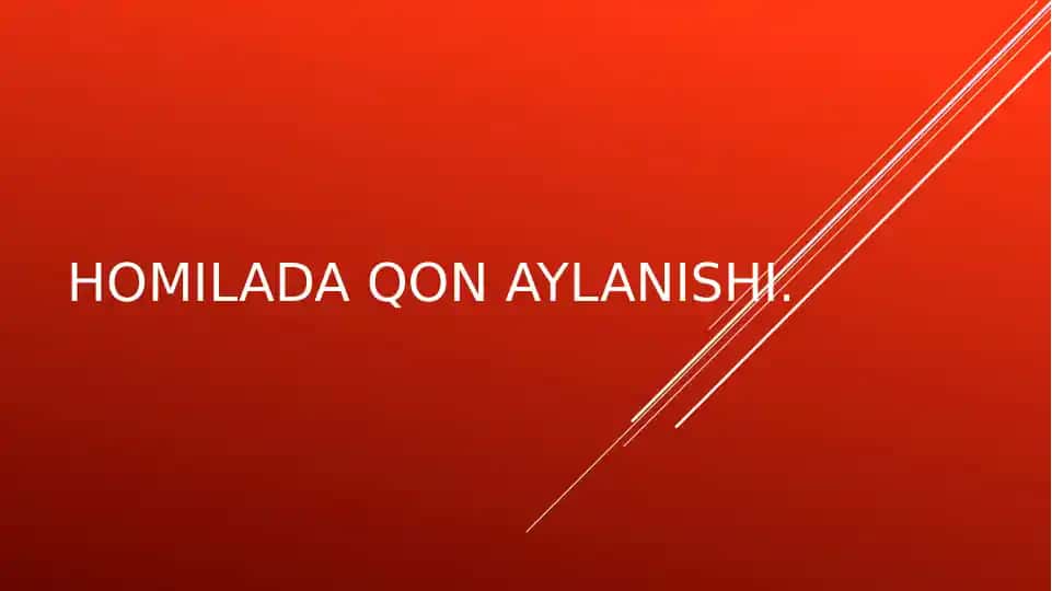 HOMILADA QON AYLANISHI