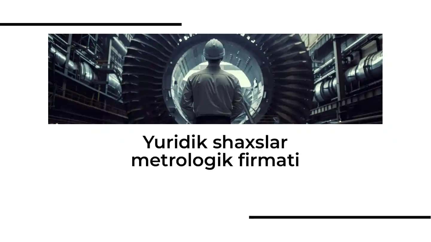 Yuridik shaxslar metrologik firmati