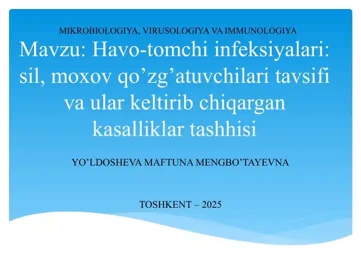 Havo-tomchi infeksiyalari:sil, moxovqo’zg’atuvchilarining mikrobiologik tavsifi