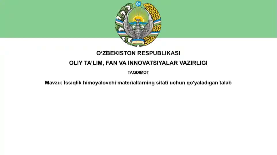 Issiqlikdan himoya materiallariga qo'yiladigan talablar
