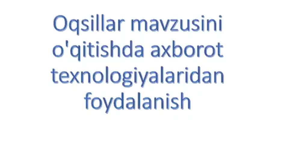 Oqsillar_mavzusini_o'qitishda_axborot_texnologiyalaridan_foydalanish