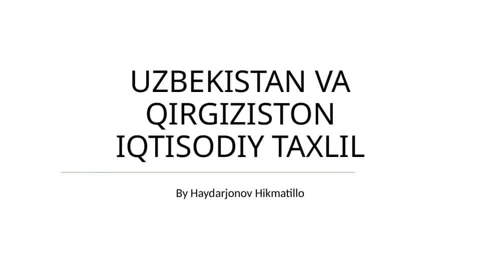 Uzbekiston va Qirg'iziston iqtisodiy taxlil
