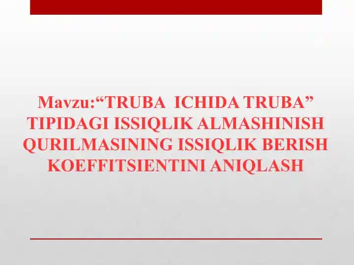 TRUBAICHIDA TRUBA TIPIDAGI ISSIQLIK ALMASHINISH QURILMASI