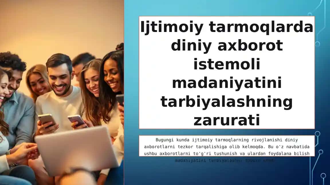 Ijtimoiy tarmoqlarda diniy axborot istemoli madaniyatini tarbiyalashning zarurati
