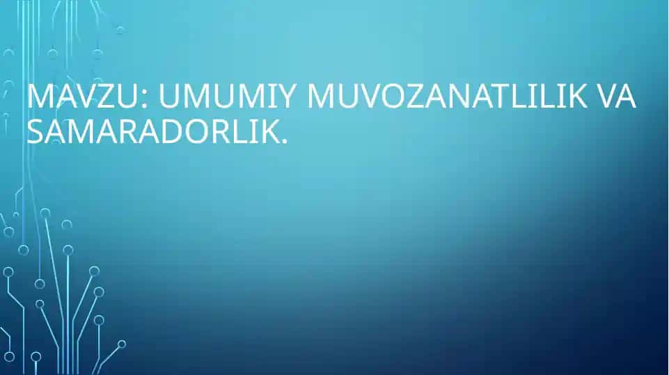 Samaradorlikni ta’minlash ko’rsatkichlari