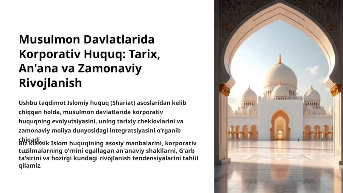 Musulmon Davlatlarida Korporativ Huquq: Tarix, An'ana va Zamonaviy Rivojlanish