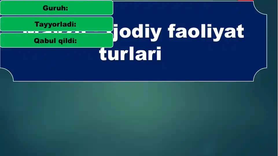 Ijodiy faoliyat turlari