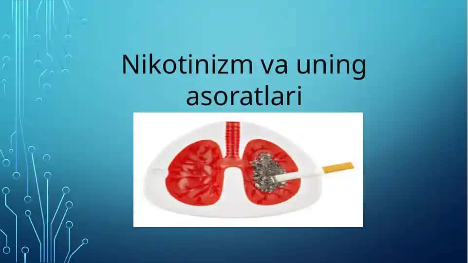 Nikotinizm va uning asoratlari