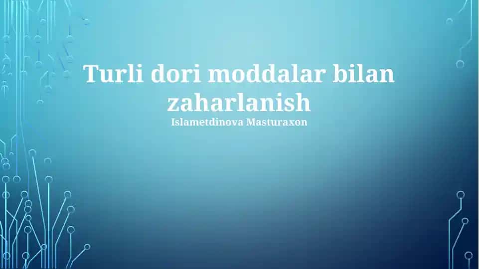 Turli dori moddalar bilan zaharlanish