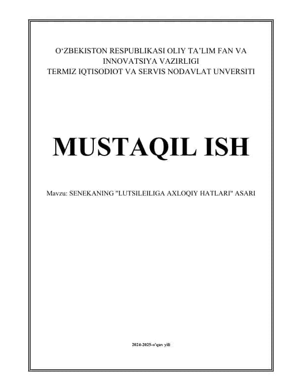 SENEKANING "LUTSILEILIGA AXLOQIY HATLARI" ASARI