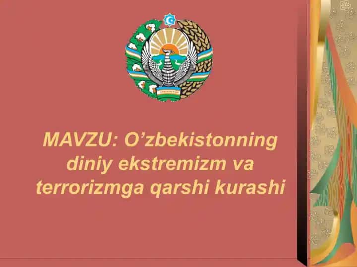 O’zbekistonning diniy ekstremizm va terrorizmga qarshi kurashi