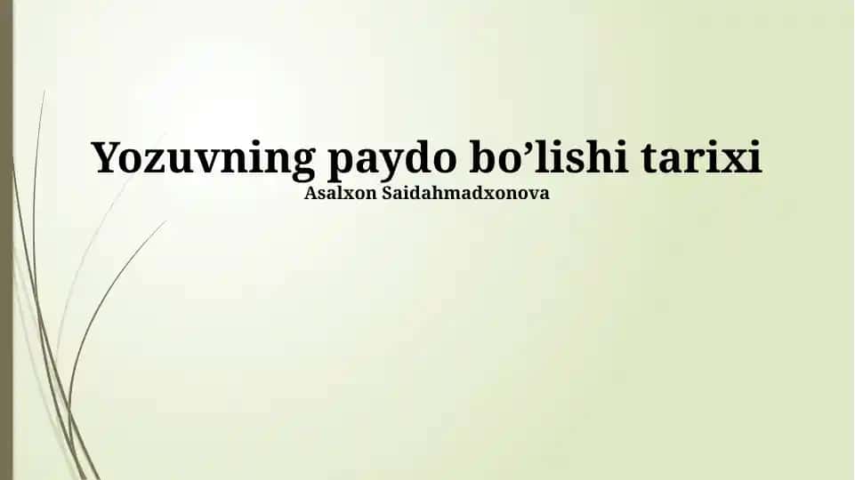 Yozuvning paydo bo’lishi tarixi