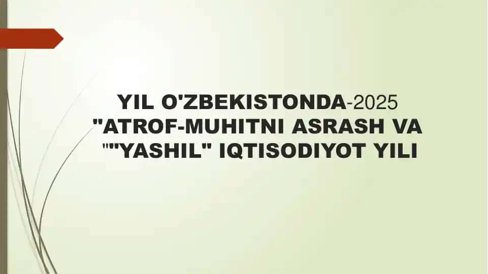 Atrof-muhitni asrash va "yashil" iqtisodiyot yili
