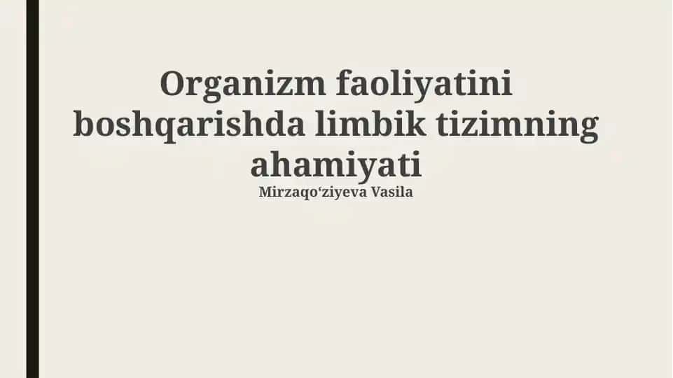 Organizm faoliyatini boshqarishda limbik tizimning ahamiyati