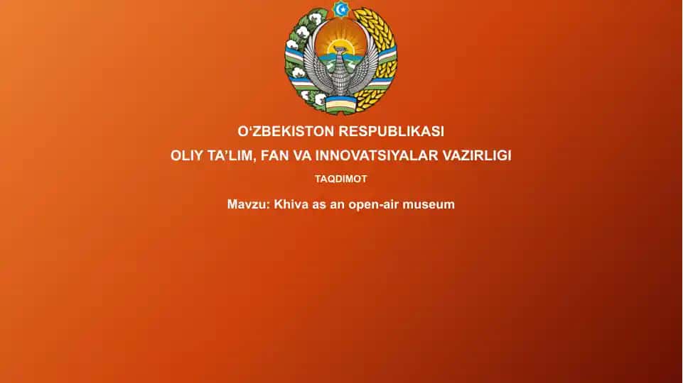 Xiva - Ochiq Osmon Ostidagi Muzey