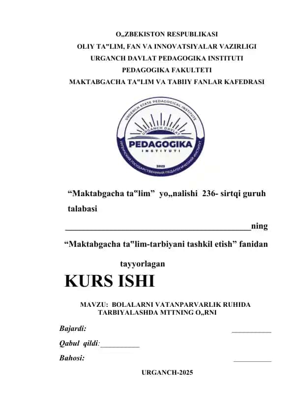 “Bolalarni Vatanparvarlik Ruhida Tarbiyalashda MTTning O‘rni” kurs ishi