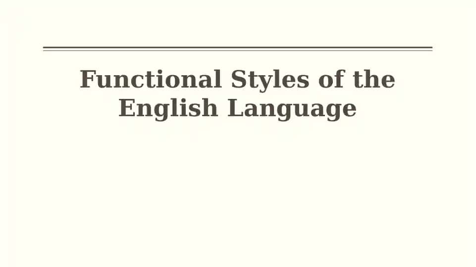 Functional Styles of the English Language