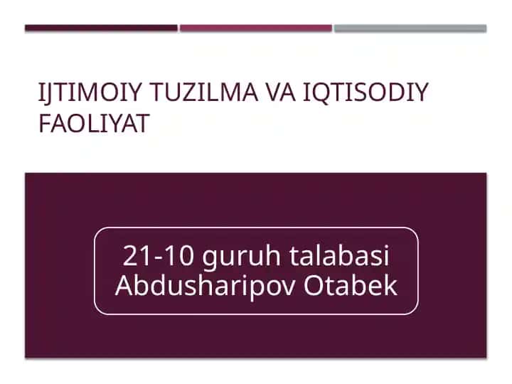 IJTIMOIY TUZILMA VA IQTISODIY FAOLIYAT