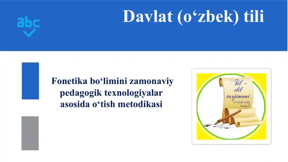 Fonetika bo‘limini zamonaviy pedagogik texnologiyalar asosida o‘tish metodikasi