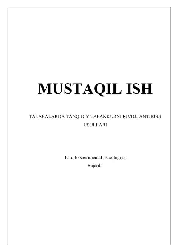 MUSTAQIL ISH TALABALARDA TANQIDIY TAFAKKURNI RIVOJLANTIRISH USULLARI