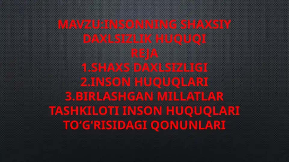 Insonning shaxsiy daxlsizlik huquqi
