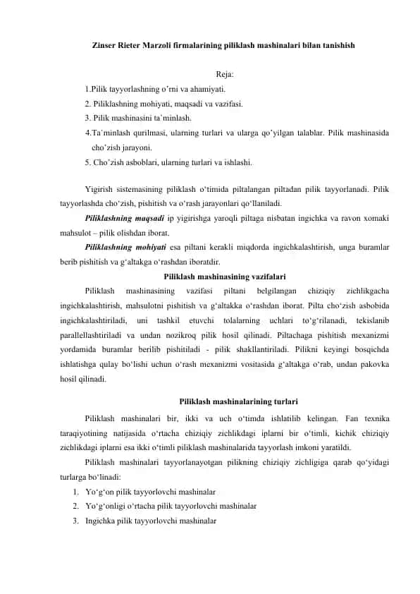 Zinser Rieter Marzoli firmalarining piliklash mashinalari bilan tanishish