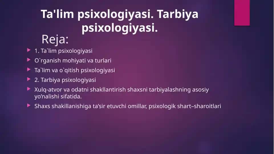 Ta'lim psixologiyasi va tarbiya psixologiyasi haqida taqdimot