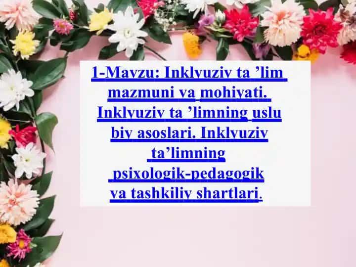 Inklyuziv ta'lim mazmuni va mohiyati