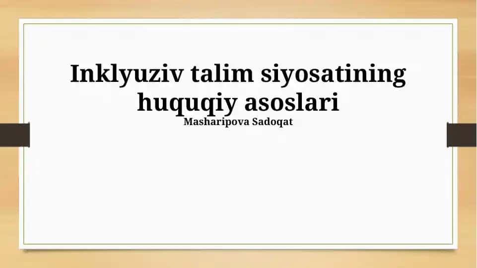 Inklyuziv talim siyosatining huquqiy asoslari