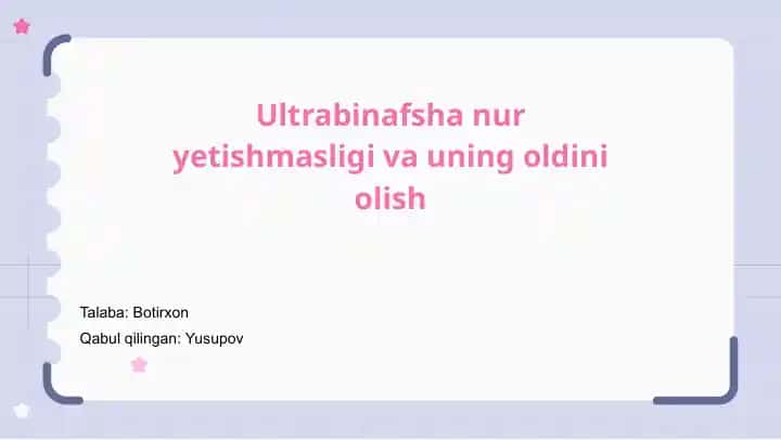 Ultrabinafsha nur yetishmasligi va uning oldini olish