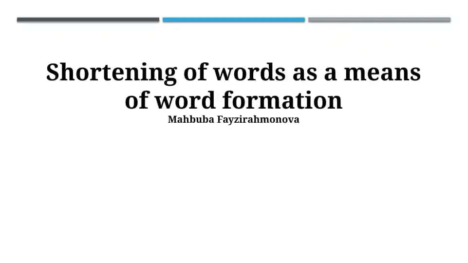 Shortening of words as a means of word formation