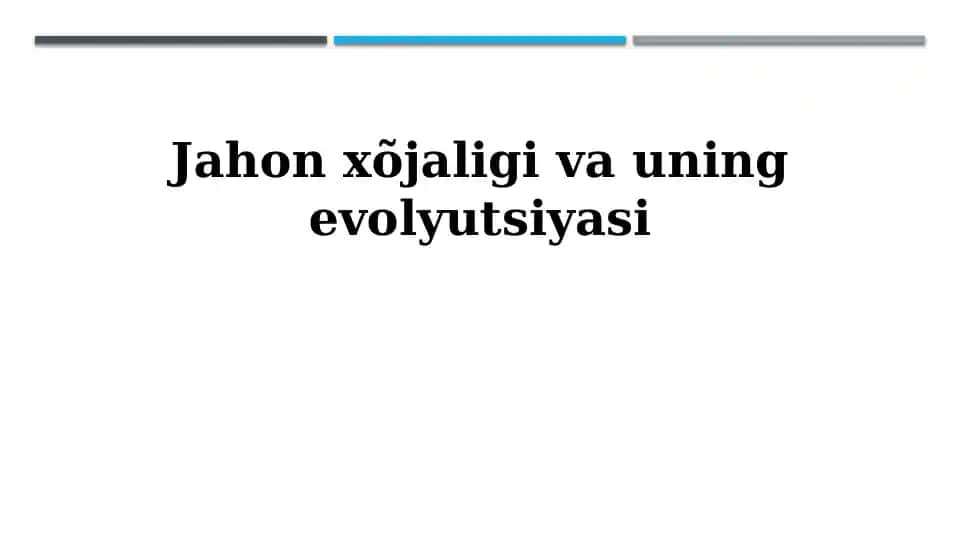 Jahon xõjaligi va uning evolyutsiyasi