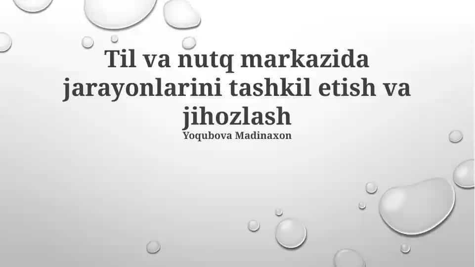 Til va nutq markazida jarayonlarini tashkil etish va jihozlash