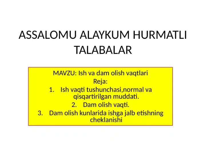 Ish va dam olish vaqtlari