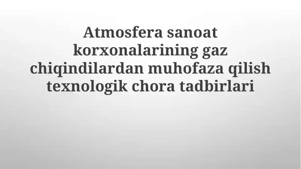 Gaz chiqindilarini tozalash texnologiyalari va uskunalar