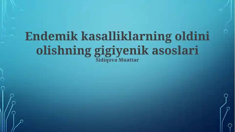 Endemik kasalliklarning oldini olishning gigiyenik asoslari