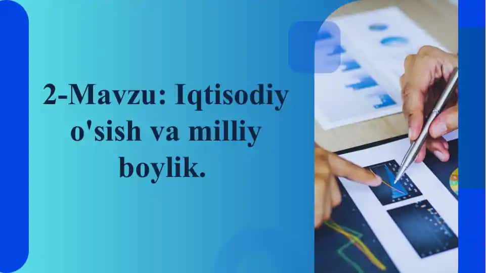 Iqtisodiy o'sish va milliy boylik